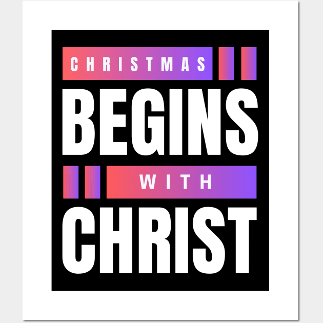 Christmas Begins With Christ Wall Art by All Things Gospel